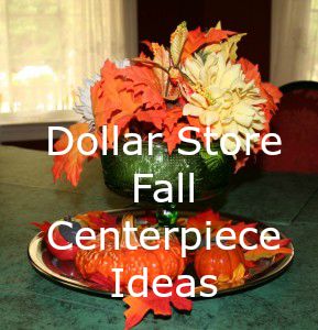 dollar store fall centerpiece ideas