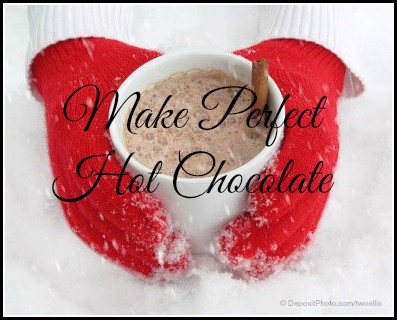 make perfect hot chocolate