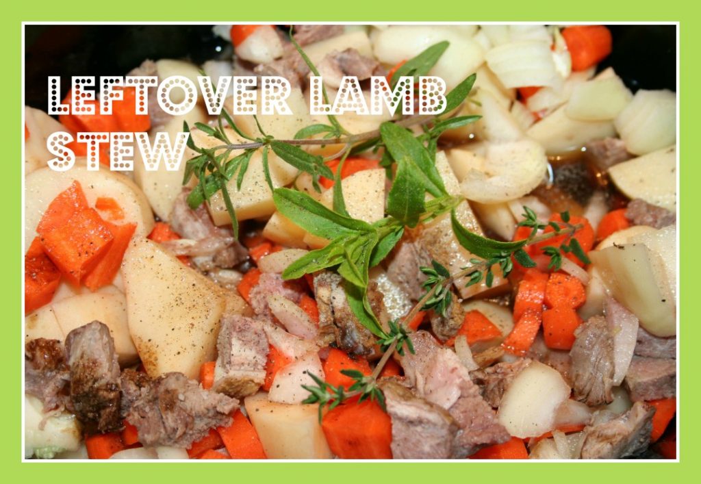 Foodie Friday: Leftover Lamb Stew Recipe – Home Garden Joy