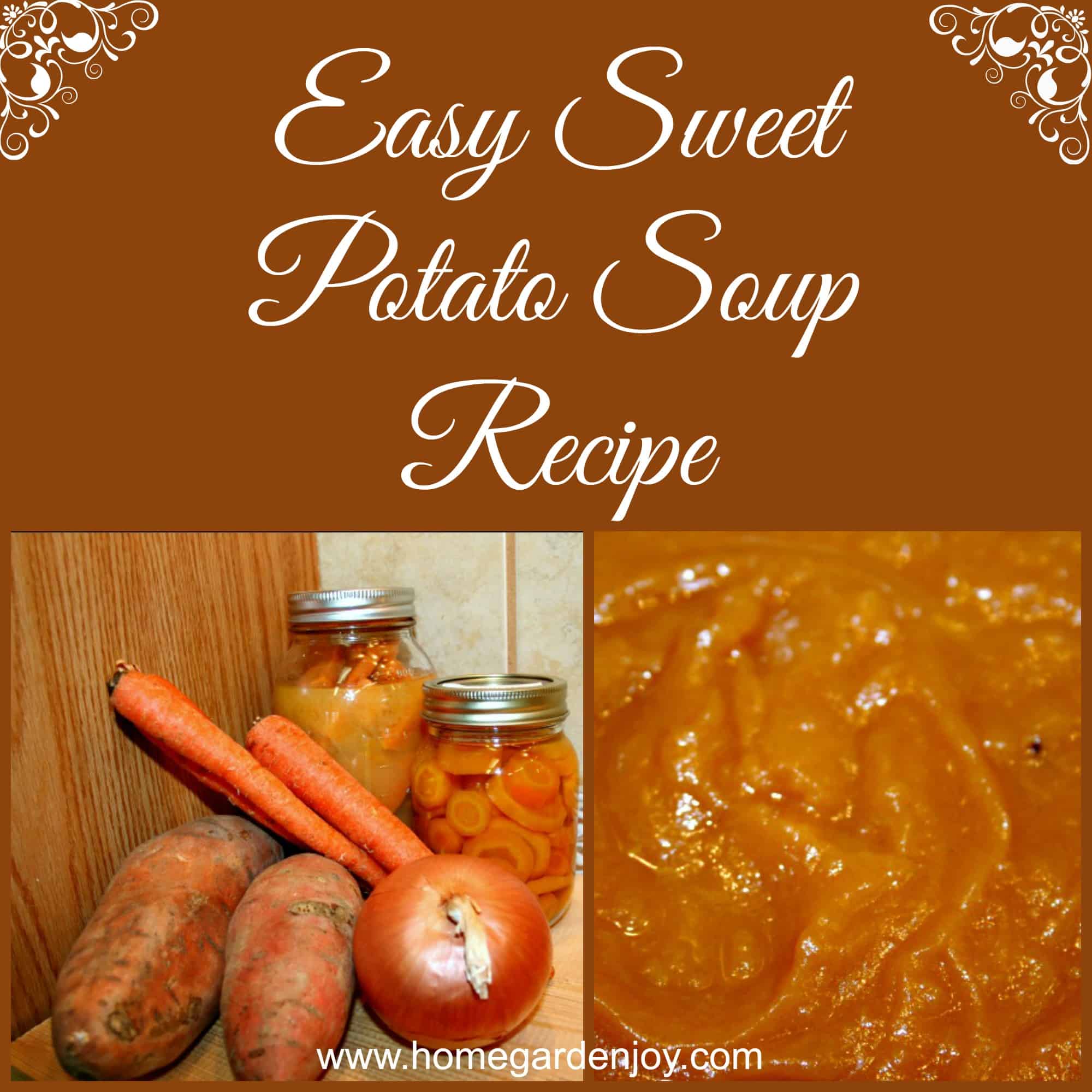 Easy Sweet Potato Soup Recipe Home Garden Joy