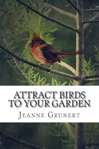 The cover of Attract Birds to Your Garden
